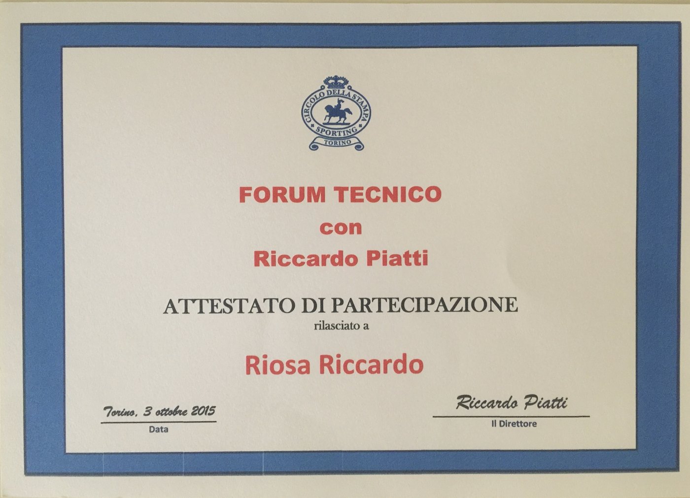 Attestato di partecipazione al Forum Tecnico con Riccardo Piatti, Torino 2015